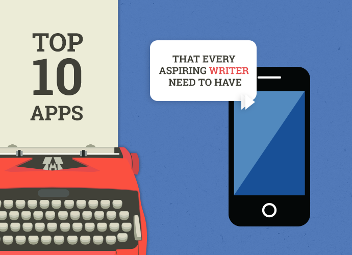 Top 10 Apps That Every Aspiring Writer Needs To Have