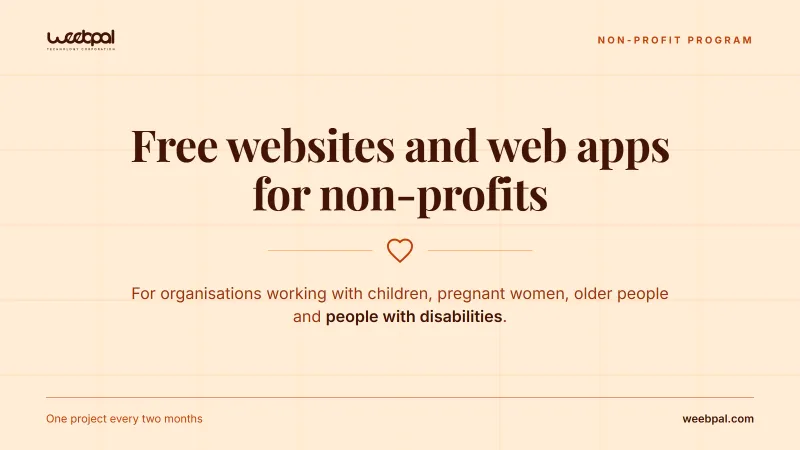The offer set as type on a warm sand ground: "Free websites and web apps for non-profits" in dark brown, an outlined heart between two thin rules, and the line naming the organisations it is for