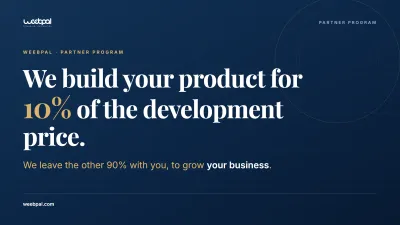 The offer set as type on a navy ground: "We build your product for", then 10% very large in gold, then "of the development price", above the line that WeebPal leaves the other 90% with you to grow your business
