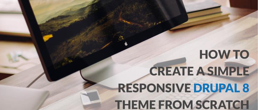 create drupal 8 theme create drupal 8 theme