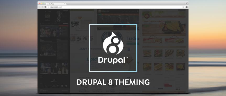 Drupal 8 Theming Essential Guide