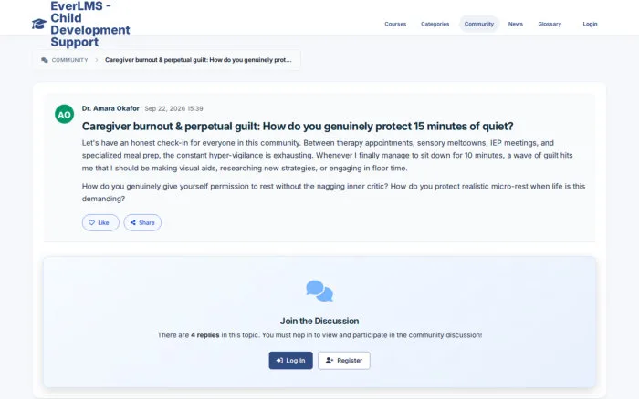 Caregiver burnout & perpetual guilt: How do you genuinely protect 15 minutes of quiet? | EverLMS - Child Development Support