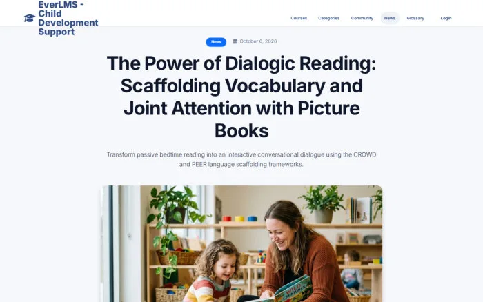 The Power of Dialogic Reading: Scaffolding Vocabulary and Joint Attention with Picture Books | EverLMS - Child Development Support