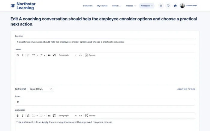 Edit A coaching conversation should help the employee consider options and choose a practical next action.