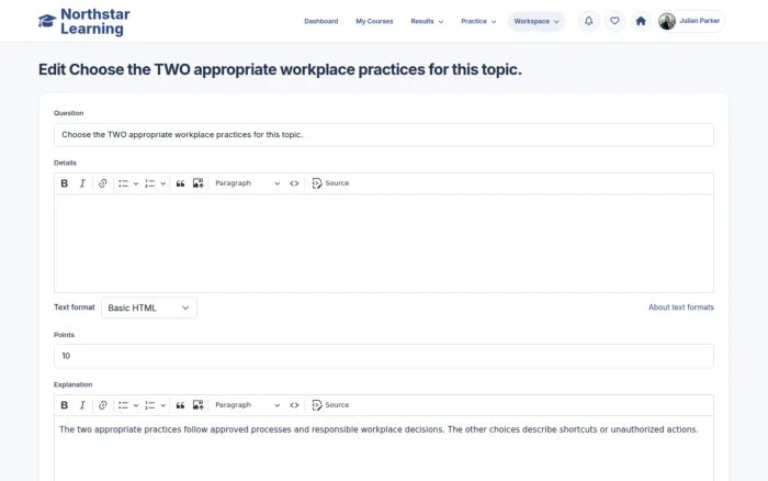 Edit Choose the TWO appropriate workplace practices for this topic.