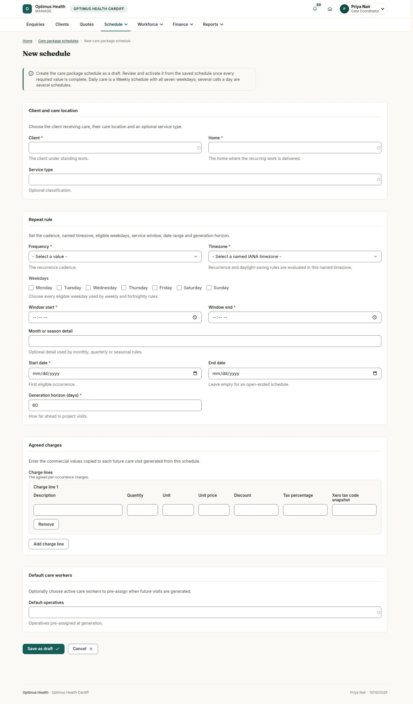 Client, care location and repeat rule
